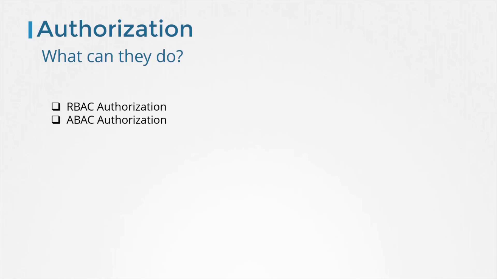 The image is a slide titled "Authorization" with options for RBAC and ABAC Authorization.