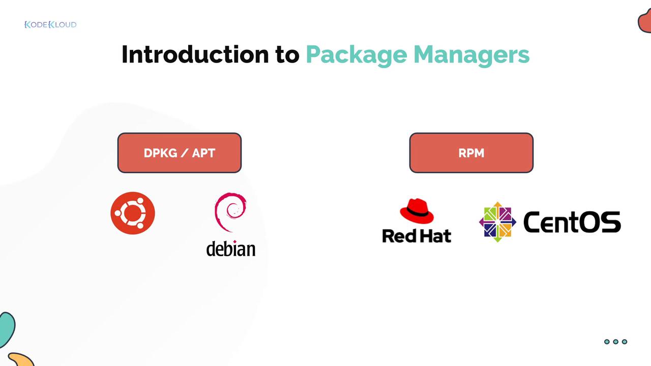 The image introduces package managers, comparing DPKG/APT for Ubuntu and Debian with RPM for Red Hat and CentOS.