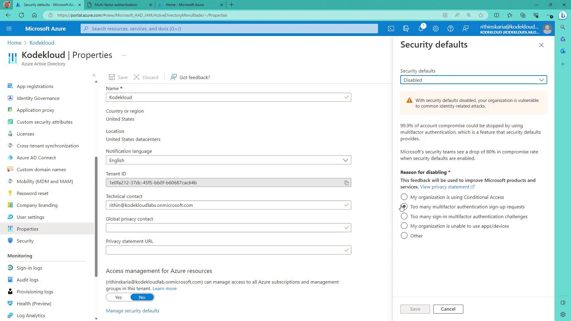 The image shows the properties page of an Azure Active Directory tenant named "Kodekloud" with security defaults disabled, highlighting a warning about vulnerability to identity-related attacks. It includes options for reasons to disable security defaults, such as using Conditional Access or having too many multifactor authentication sign-up requests.
