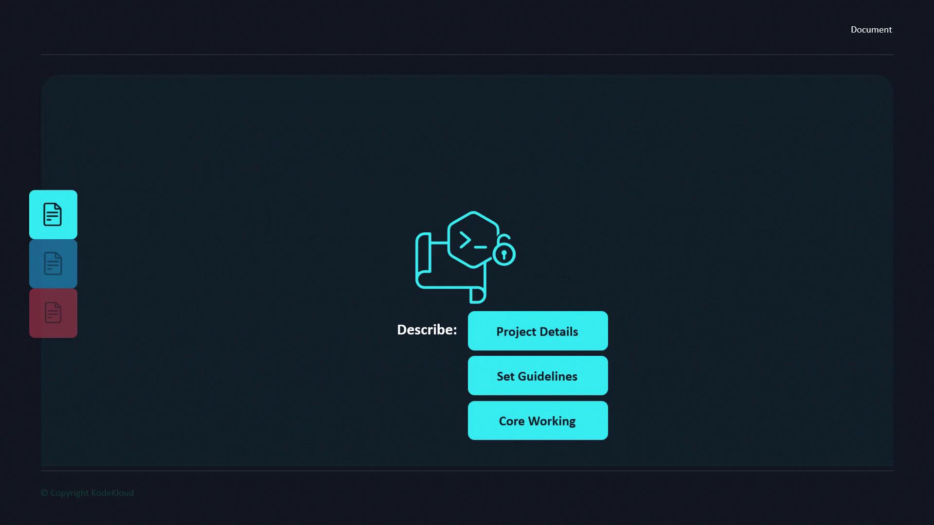 The image shows a dark interface with a central icon resembling a document and code symbol, accompanied by three buttons labeled "Project Details," "Set Guidelines," and "Core Working." On the left, there are three vertical icons in different colors.