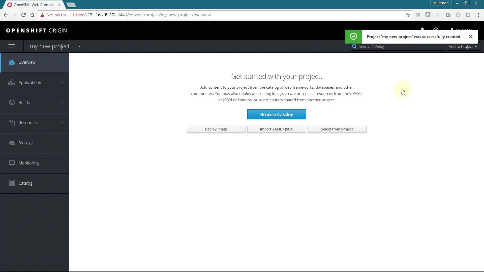 The image shows the OpenShift Web Console interface for a project named "my-new-project," with options to browse the catalog, deploy an image, import YAML/JSON, or select from a project. A notification indicates the project was successfully created.