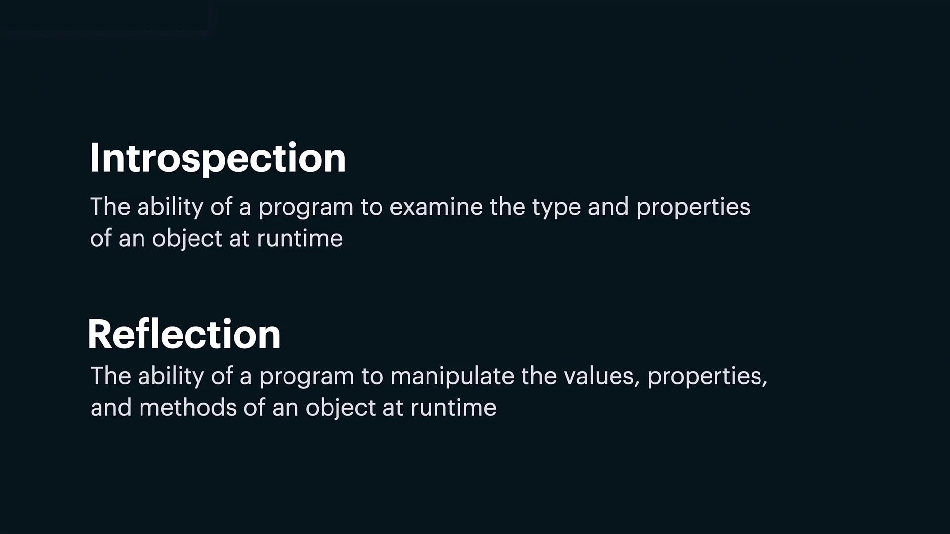 The image defines "Introspection" as a program's ability to examine an object's type and properties at runtime, and "Reflection" as the ability to manipulate an object's values, properties, and methods at runtime.
