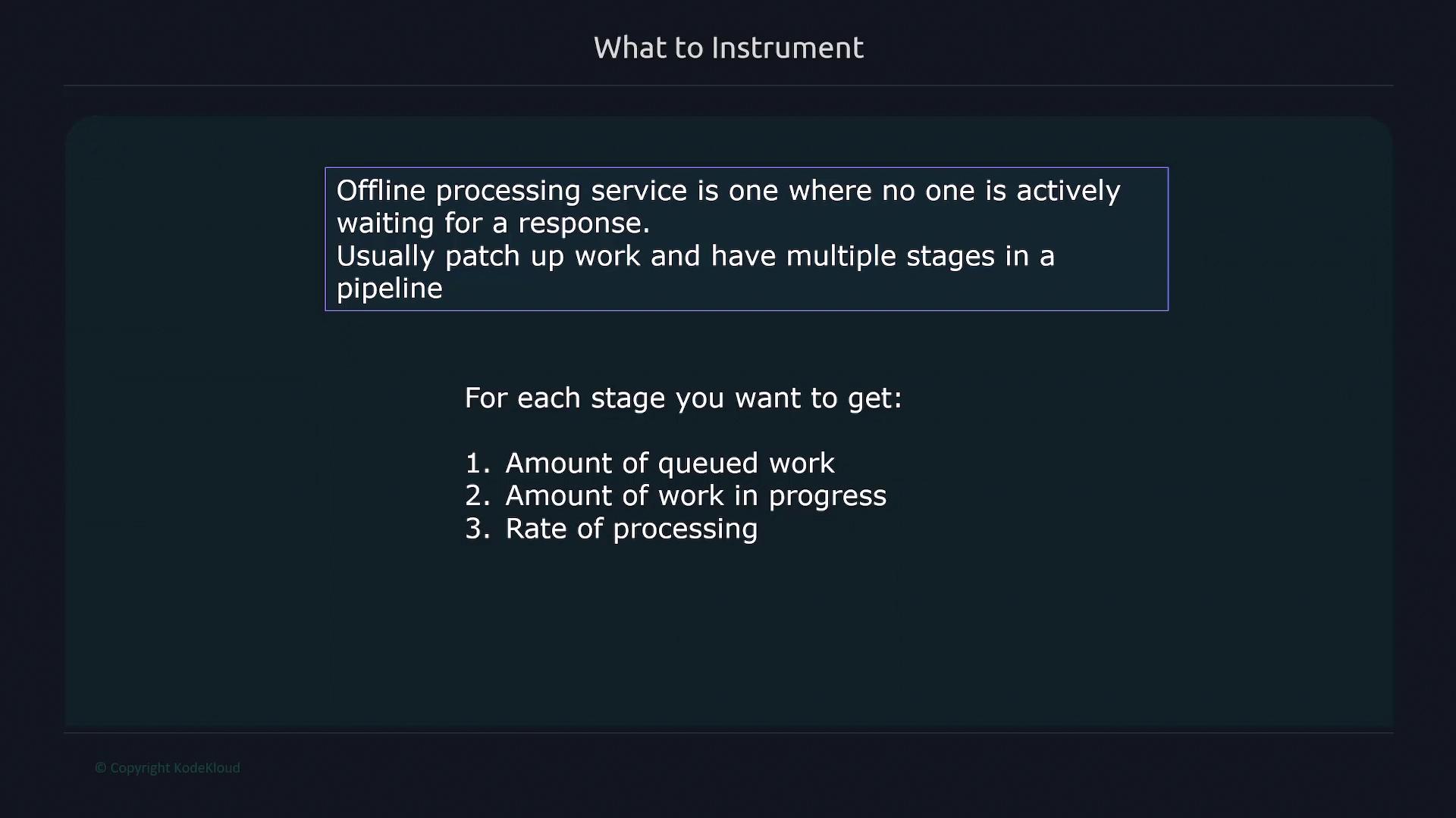 The image is a slide discussing offline processing services, highlighting the need to measure the amount of queued work, work in progress, and the rate of processing for each stage.