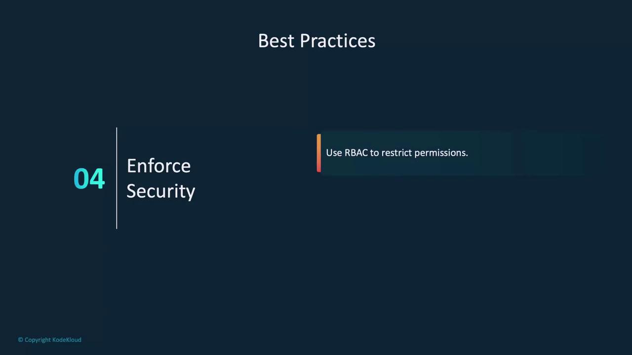 The image is a slide titled "Best Practices" with a focus on "Enforce Security," suggesting the use of RBAC (Role-Based Access Control) to restrict permissions.