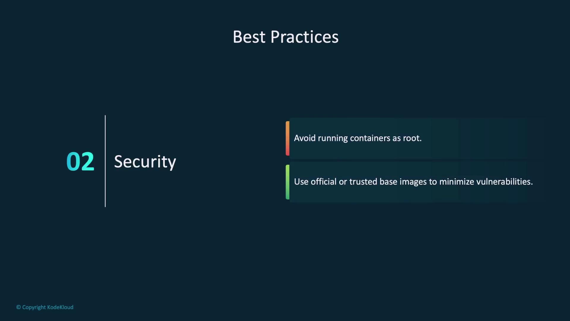 The image provides best practices for security, advising to avoid running containers as root and to use official or trusted base images to minimize vulnerabilities.