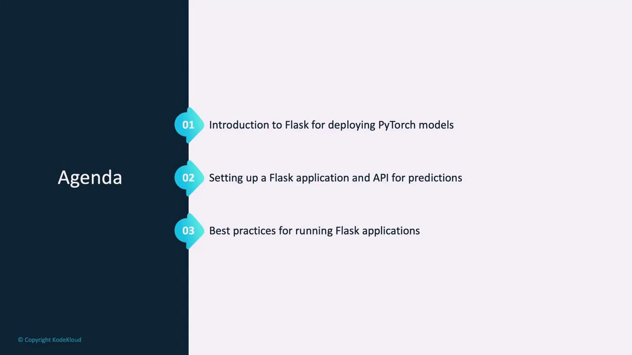 The image shows an agenda with three points: an introduction to Flask for deploying PyTorch models, setting up a Flask application and API for predictions, and best practices for running Flask applications.