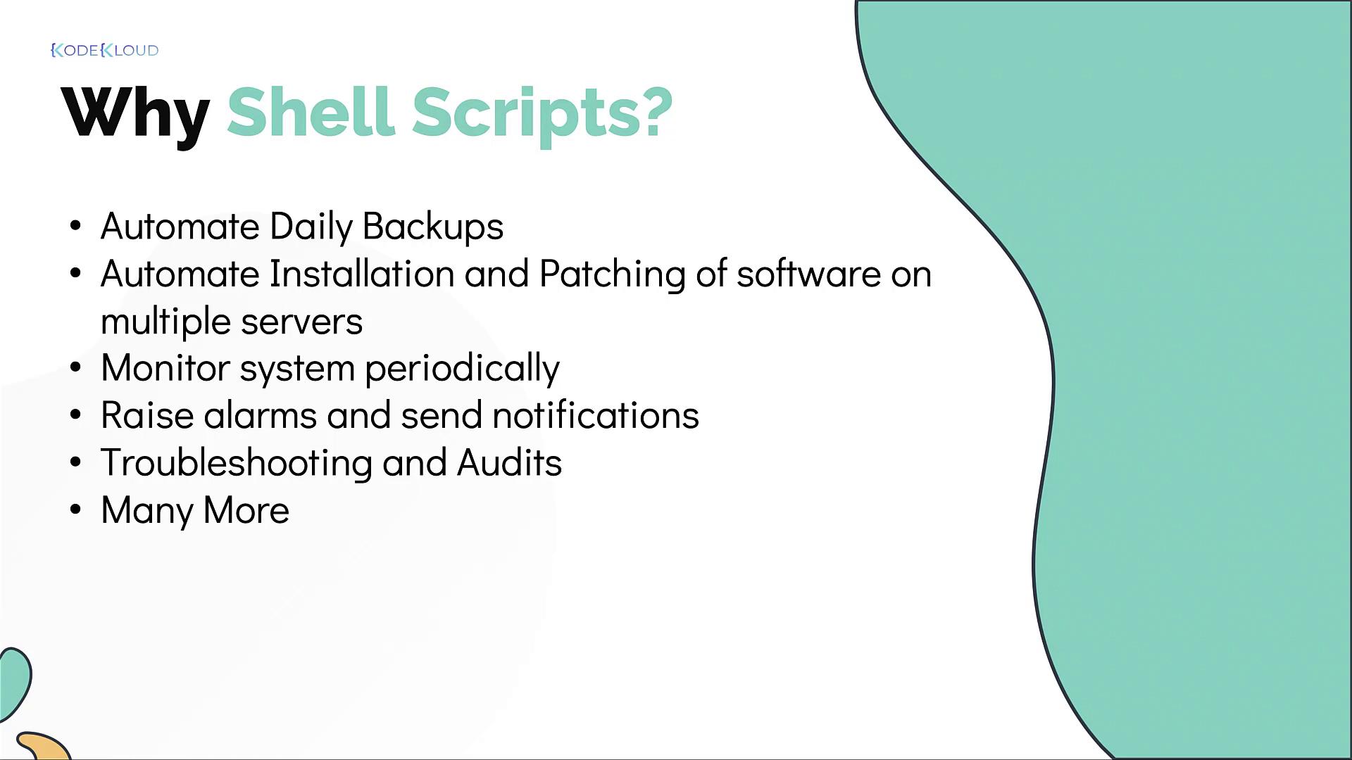 The image lists reasons for using shell scripts, including automating backups, software installation, system monitoring, raising alarms, troubleshooting, and audits.