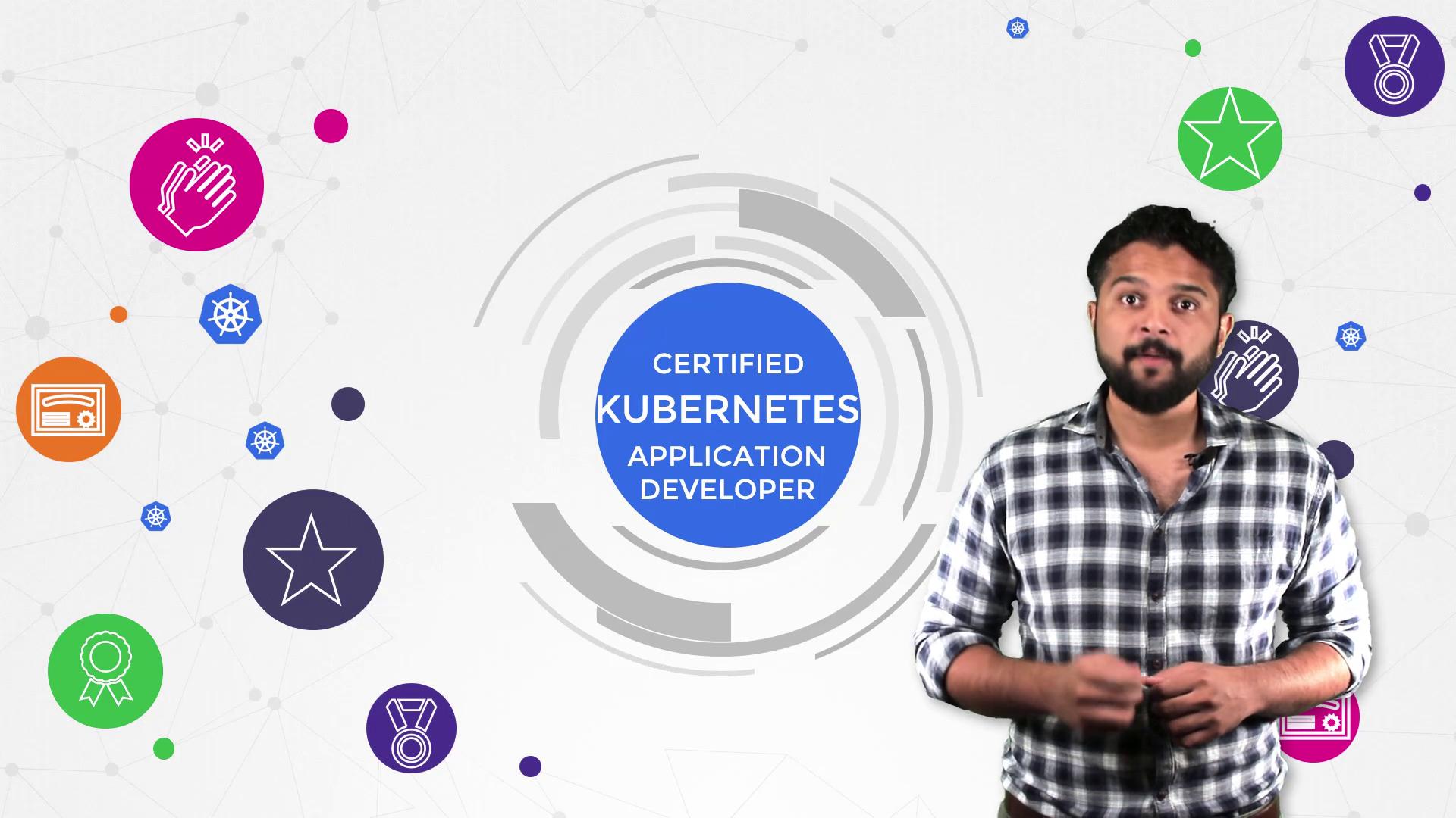 A person stands beside a "Certified Kubernetes Application Developer" logo, surrounded by colorful icons representing achievements and Kubernetes symbols.